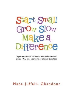 cover image of Start Small Grow Slow Make a Difference